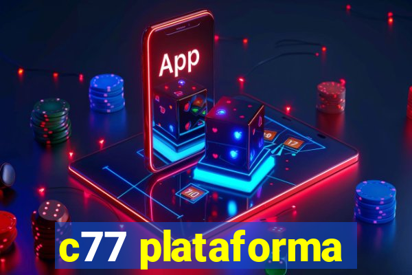 c77 plataforma